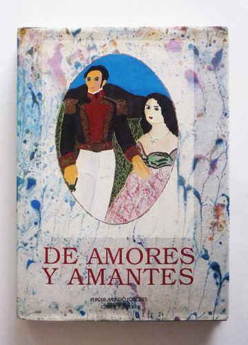 De Amores Y Amantes - Tercer Mundo Editores - Firmado