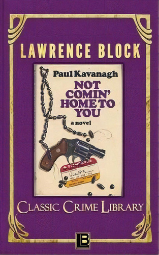 Not Comin' Home To You, De Lawrence Block. Editorial Lb Productions, Tapa Blanda En Inglés