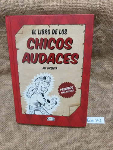 Ale Mcgiver / El Libro De Los Chicos Audaces