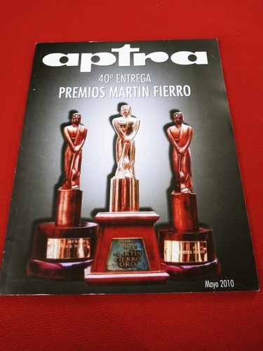 Aptra - 40a Entrega - Premios Martin Fierro - Mayo 2010