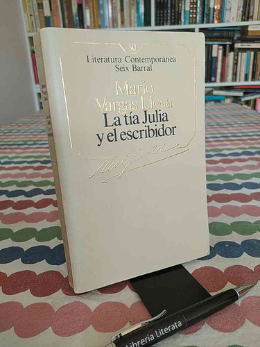 La Tía Julia Y El Escribidor Mario Vargas Llosa Seix Barral 