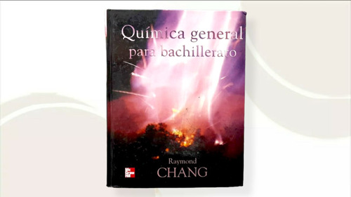 Química General Para Bachillerato De Raymond Chang 