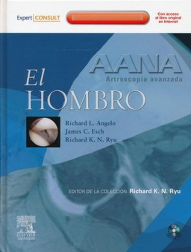 Aana Artroscopia Avanzada - El Hombro - Angelo - Elsevier
