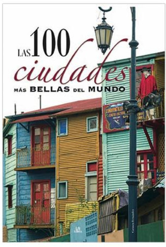 100 Ciudades Mas Bellas Del Mundo