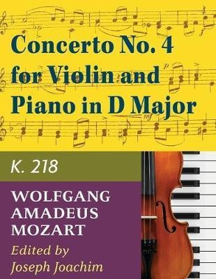 Libro Mozart W.a. Concerto No. 4 In D Major K. 218 Violin...