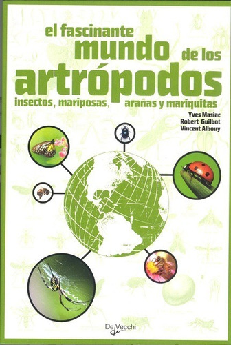 El Fascinante Mundo De Los Artropodos