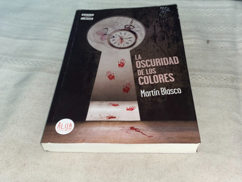 La Oscuridad De Los Colores- Martin Blasco- Norma