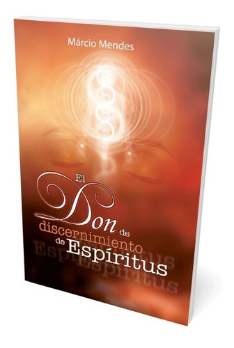 El Don De Discernimiento De Espiritus