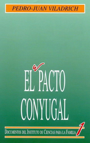 El Pacto Conyugal, De Viladrich Bataller, Pedro Juan. Editorial Ediciones Rialp, S.a., Tapa Blanda En Español