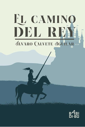 Libro El Camino Del Rey