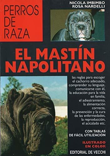 El Mastin Napolitano - Perros De Raza