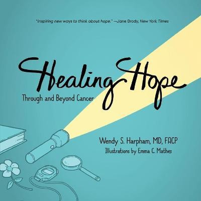 Libro Healing Hope : Through And Beyond Cancer - Wendy S ...