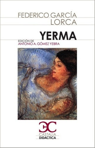 Yerma, de Federico García Lorca. Editorial Castalia, tapa blanda en español