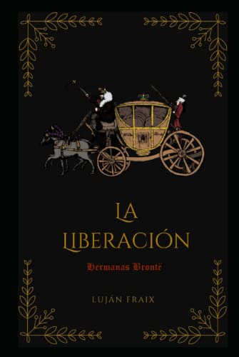 La Liberacion: Hermanas Brontë