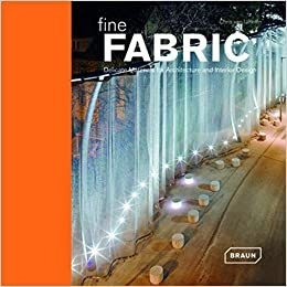 Fine Fabric: Delicate Materials For Architecture And Interio