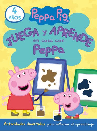 Libro - Juega Y Aprende En Casa Con Peppa (4 Años). Tu Cuade