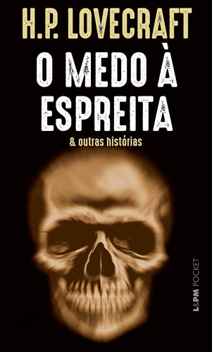 O Medo À Espreita: E Outras Histórias