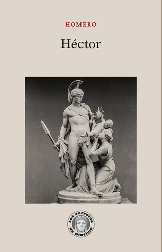 Hãâ©ctor, De Homero. Editorial Guillermo Escolar Editor, Tapa Blanda En Español