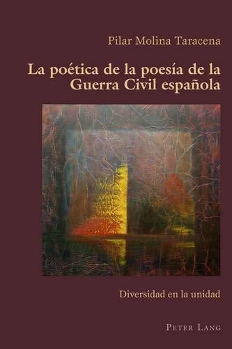 La Poética De La Poesía De La Guerra Civil Española: Diversi
