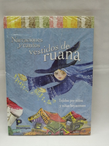 Narraciones Y Cantos Vestidos De Ruana