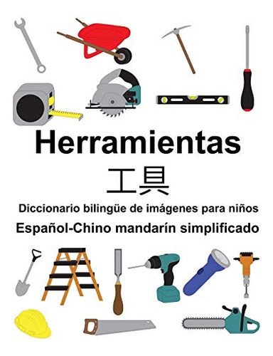 Espanol-chino Mandarin Simplificado Herramientas/ Dicciona