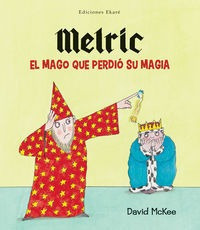 Melric El Mago Que Perdio Su Magia Primeras Lecturas - Mc...