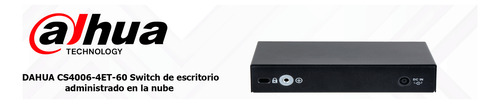 Dahua Cs4006-4et-60 Switch 4 Puertos Poe 6 Puertos Admin