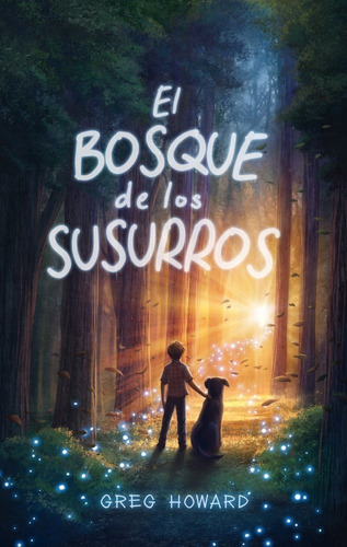 El Bosque De Los Susurros - Greg Howard