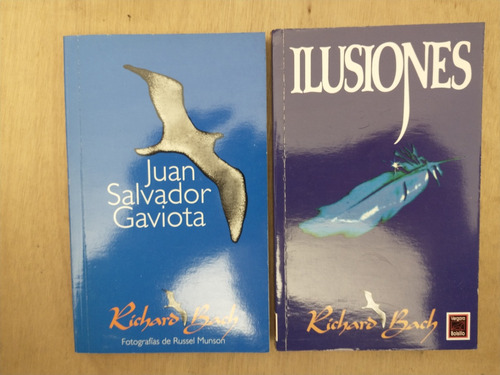 Ilusiones Y Juan Salvador Gaviota - Richard Bach