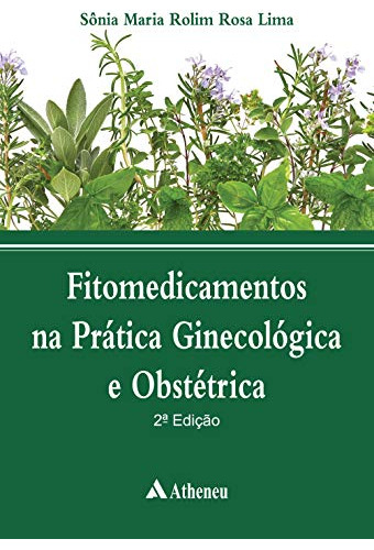 Libro Fitomedicamentos Na Prática Ginecológica E Obstétrica