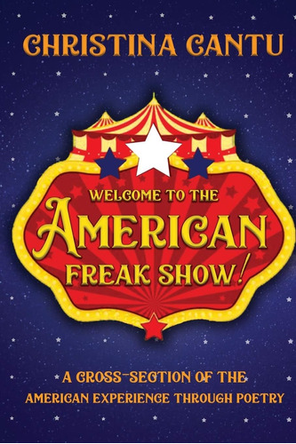 Libro: Welcome To The American Freak Show!: A Cross-section