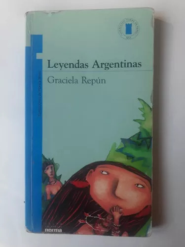 Leyendas Argentinas De Graciela Repún