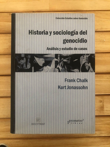 Historia Y Sociología Del Genocidio. Frank Y Jonassohn