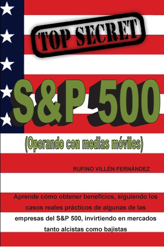 Libro: Top Secret: S&p 500 (operando Con Medias Móviles) En