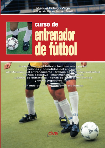 Libro: Curso De Entrenador De Fútbol (spanish Edition)
