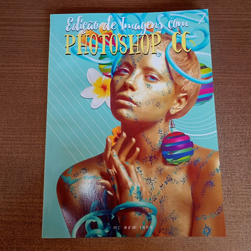 Livro Edição De Imagens Com Photoshop Cc - Ernandes Silva De Almeida (microcamp) (Usado)