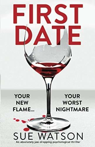 Book : First Date An Absolutely Jaw-dropping Psychological.