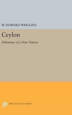 Libro Ceylon : Dilemmas Of A New Nation - William Howard ...