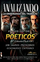 Comprar Analizando La Ensenanza Del Trabajo En Los Libros Poeticos: 