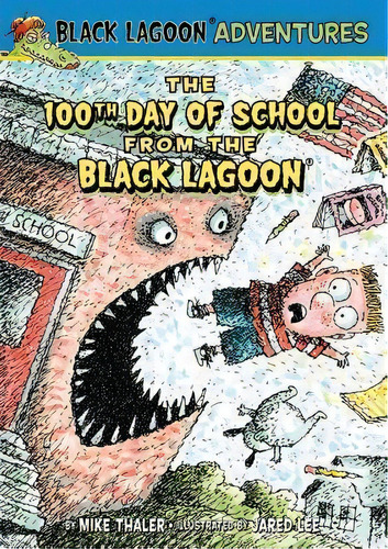 100th Day Of School From The Black Lagoon, De Mike Thaler. Editorial Abdo Publishing Co, Tapa Dura En Inglés