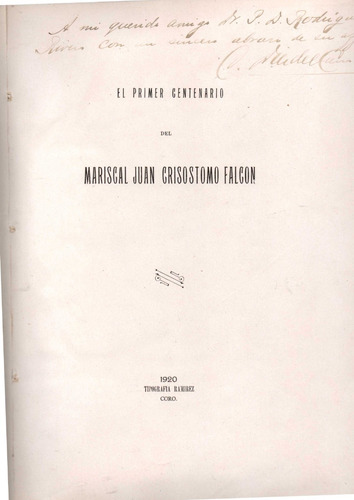 El Primer Centenario Del Mariscal Juan Cristomo Falcon 1920