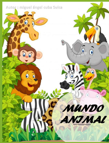 Libro: El Mundo Animal (spanish Edition)