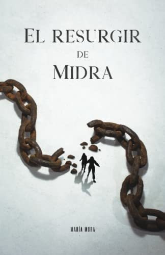 El Resurgir De Midra - Mora, Maria, de Mora, Ma. Editorial Independently Published en español