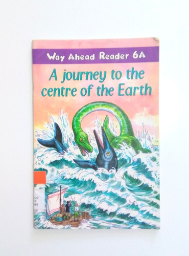 A Journey To The Centre Of The Earth Way Ahead Reader 6a