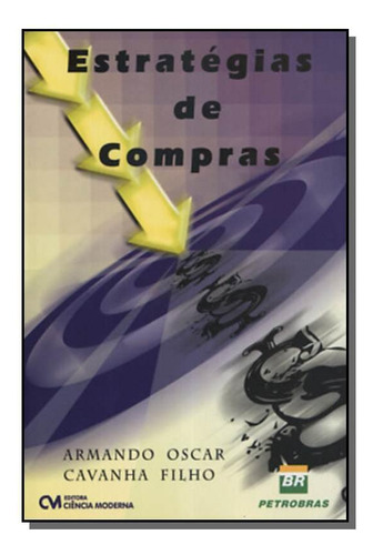 Estrategias De Compras, De Armando Oscar Cavanha Filho. Editora Ciencia Moderna, Capa Mole Em Português, 2021