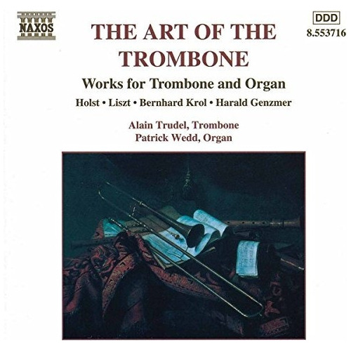 Holst / Liszt / Trudel / Wedd Art Of The Trombone Usa Cd