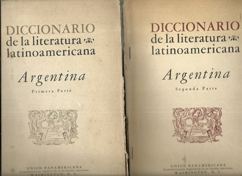 Diccionario Literatura Latinoamericana. Argentina. 2 Tomos
