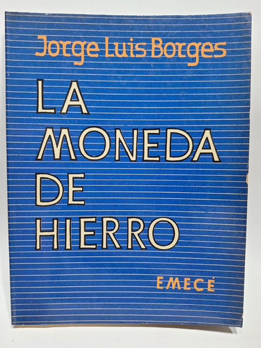 Antiguo Libro La Moneda De Hierro Jorge Luis Borges Le537