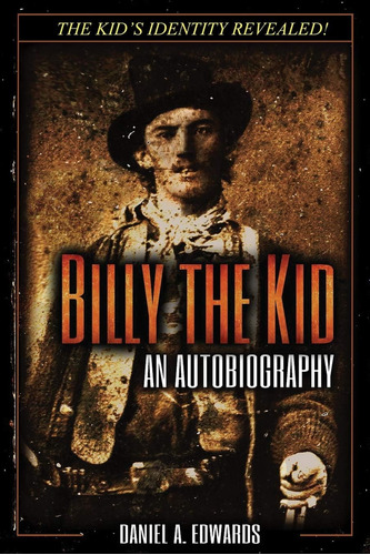 Libro:  Billy The Kid: An Autobiography