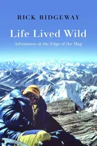 Comprar Libro: La Vida Vivió De Forma Salvaje: Aventuras Al Borde De